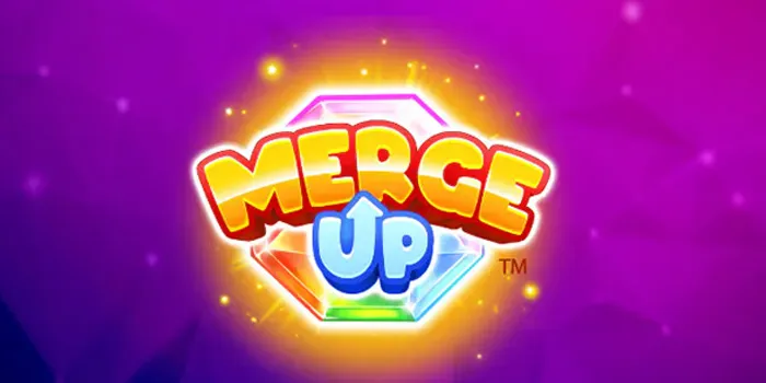 Merge Up – Slot Online Yang Menggabungkan Keberuntungan