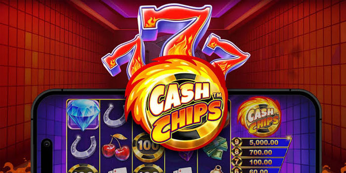 Tips-Efektif-Menang-Banyak-di-Slot-Cash-Chips